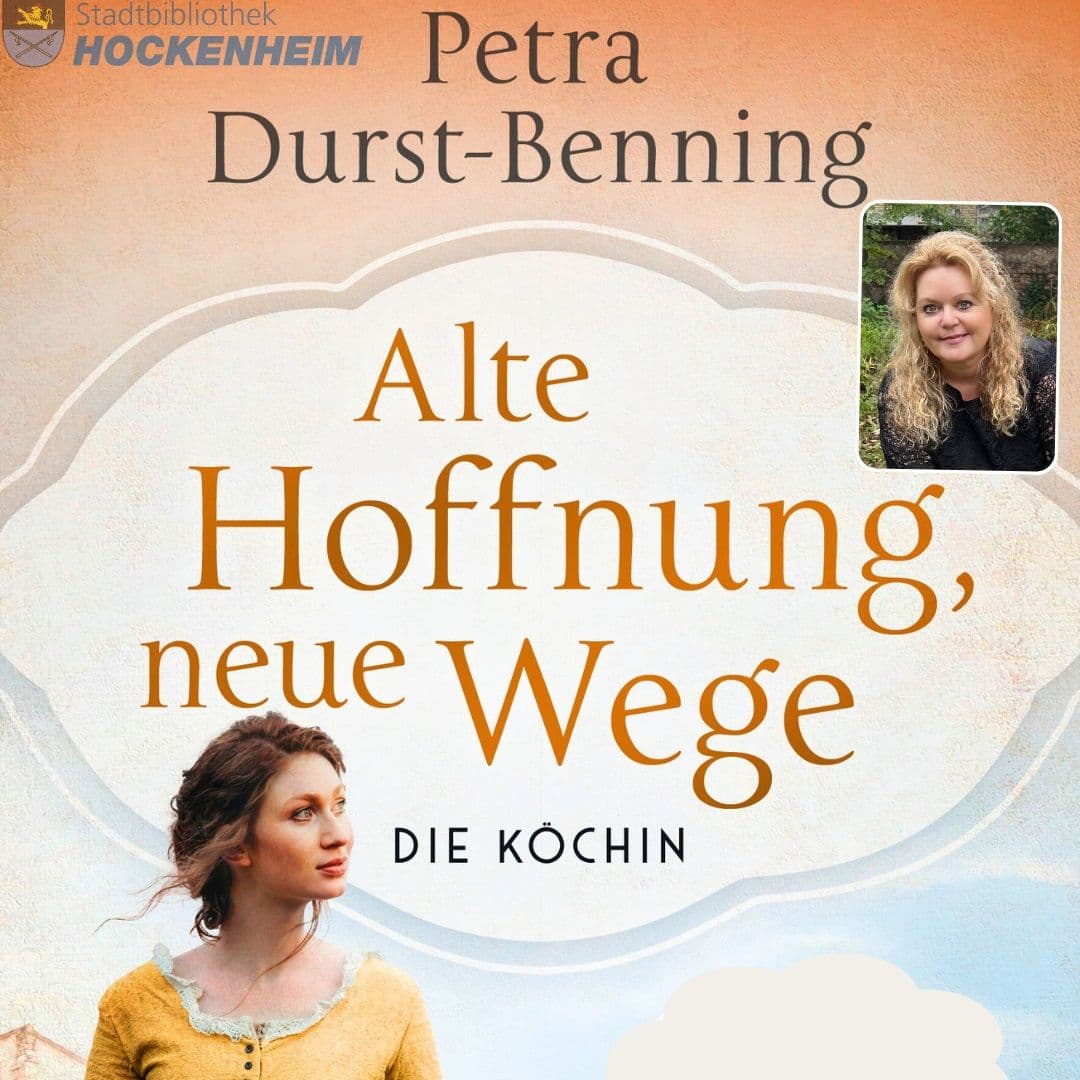 Alte Hoffnung, neue Wege - Eine historische Reise mit Petra Durst-Benning